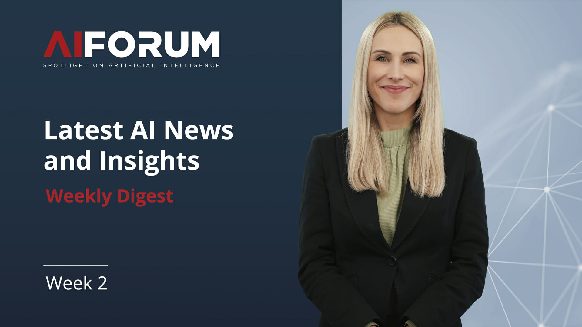 Weekly Digest By AI Forum | Week 2
