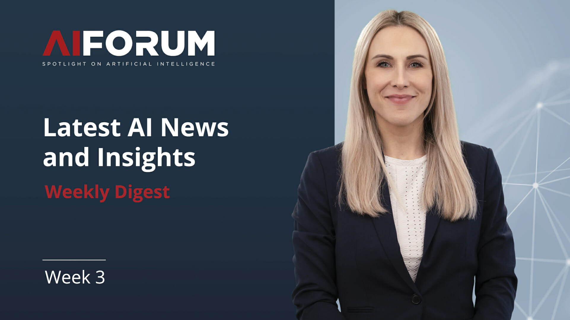 Weekly Digest By AI Forum | Week 3
